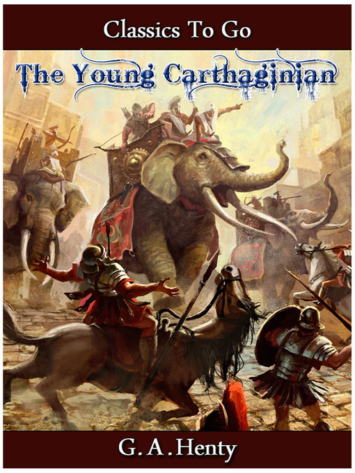 Title details for The Young Carthaginian by G. A. Henty - Available